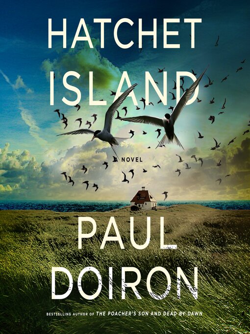 Title details for Hatchet Island by Paul Doiron - Available